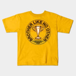 Brother like no other champion bro gift idea Kids T-Shirt